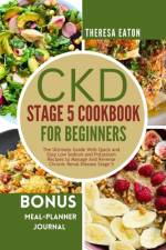 Ckd Stage 5 Cookbook for Beginners af Theresa Eaton