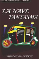 La Nave Fantasma af Brandon Valle Espinal