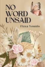 No Word Unsaid af Fizza Younis