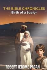 The Bible Chronicles af Robert Jerome Pagan
