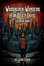 Woodblock Wonders For Quiet Days Coloring Book af Ledge Eisen