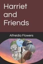 Harriet and Friends af Alfreidia Flowers