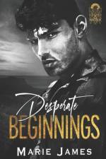 Desperate Beginnings af Marie James