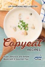 Lip-Smacking Red Lobster Copycat Recipes af Jasper Whitethorne