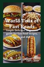World Tour of Fast Foods af Larry Josh