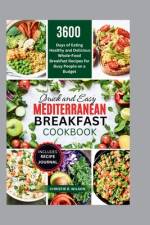 Quick and Easy Mediterranean Breakfast Cookbook af Christie R Wilson