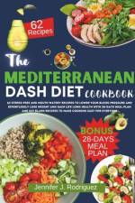 The Mediterranean Dash Diet Cookbook af Jennifer J Rodriguez