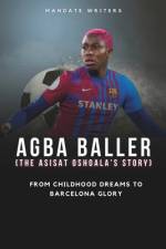 Agba Baller (The Asisat Oshoala's Story) af Mandate Writers