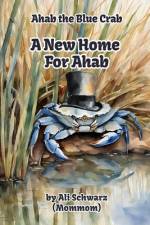 A New Home for Ahab af Ali Schwarz