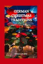 German Christmas Traditions af Williams Bryant