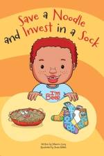 Save a Noodle and Invest in a Sock af Anais Balbas