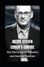 Inside Steven Cohen's Empire af Prabal Jain