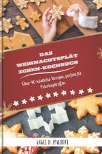 Das Weihnachtsplätzchen-Kochbuch af Angel B Maurice