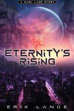 Eternity's Rising af Erik Lange