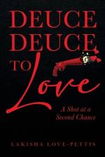 Deuce Deuce To Love af Lakisha Love-Pettis