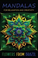 Mandalas for Relaxation and Creativity af Amarela