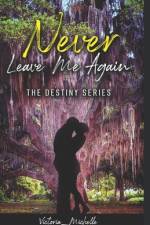 Never Leave Me Again af Victoria Michelle