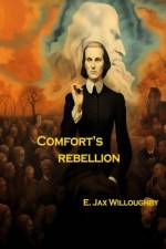 Comfort's Rebellion af E Jax Willoughby