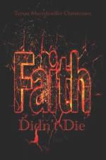 Faith Didn't Die af Teresa Meyerhoeffer Christensen
