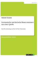 Germanische und slavische Runen stammen aus einer Quelle af Valentin Taranets