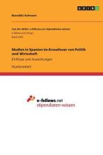 Medien in Spanien im Kreuzfeuer von Politik und Wirtschaft af Benedikt Hofmann