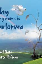 Why My Name is Parlorma af Rafael Gato