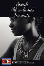 Speak (Khu-luma) Siswati af Phelelisiwe Dlamini