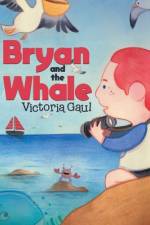 Bryan and the Whale af Victoria Gaul