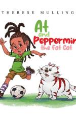 At and Peppermint, the Fat Cat af Therese Mullings