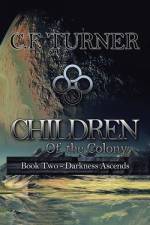 Children of the Colony af C F Turner