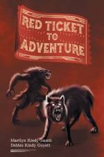 Red Ticket to Adventure af Marilyn Kindy Lamb