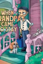 When Grandpa Came to Stay