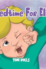 Bedtime For Eli af Toni Rolls