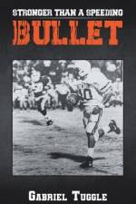 Stronger Than a Speeding Bullet af Gabriel Tuggle