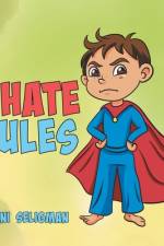 I Hate Rules af Dani Seligman