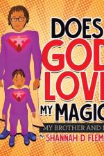 Does God Love My Magic? af Shannah D Fleming