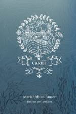 Caribe af Maria Urbina-Fauser