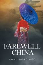 Farewell China af Hong Hong Guo