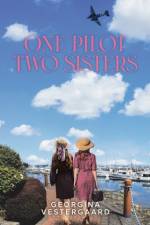 One Pilot Two Sisters af Georgina Vestergaard
