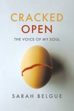 Cracked Open af Sarah Belgue