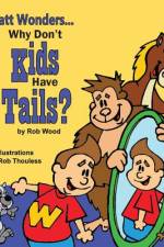 Why Don't Kids Have Tails af Rob Wood