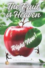 The Fruit is Heaven, Right Now! af Diego Pagani