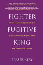 Fighter Fugitive King af Fraser Keay