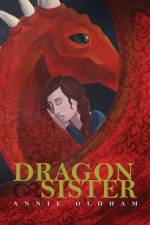 Dragon Sister af Annie Oldham