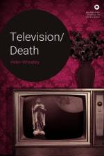 Television/Death af Helen Wheatley