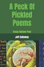 A Peck Of Pickled Poems af Jeff Callaway