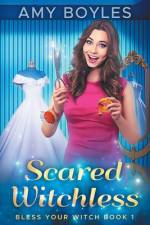Scared Witchless af Amy Boyles