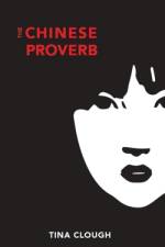 The Chinese Proverb af Tina Clough