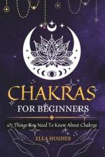 Chakras for Beginners af Ella Hughes