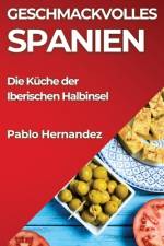 Geschmackvolles Spanien af Pablo Hernandez